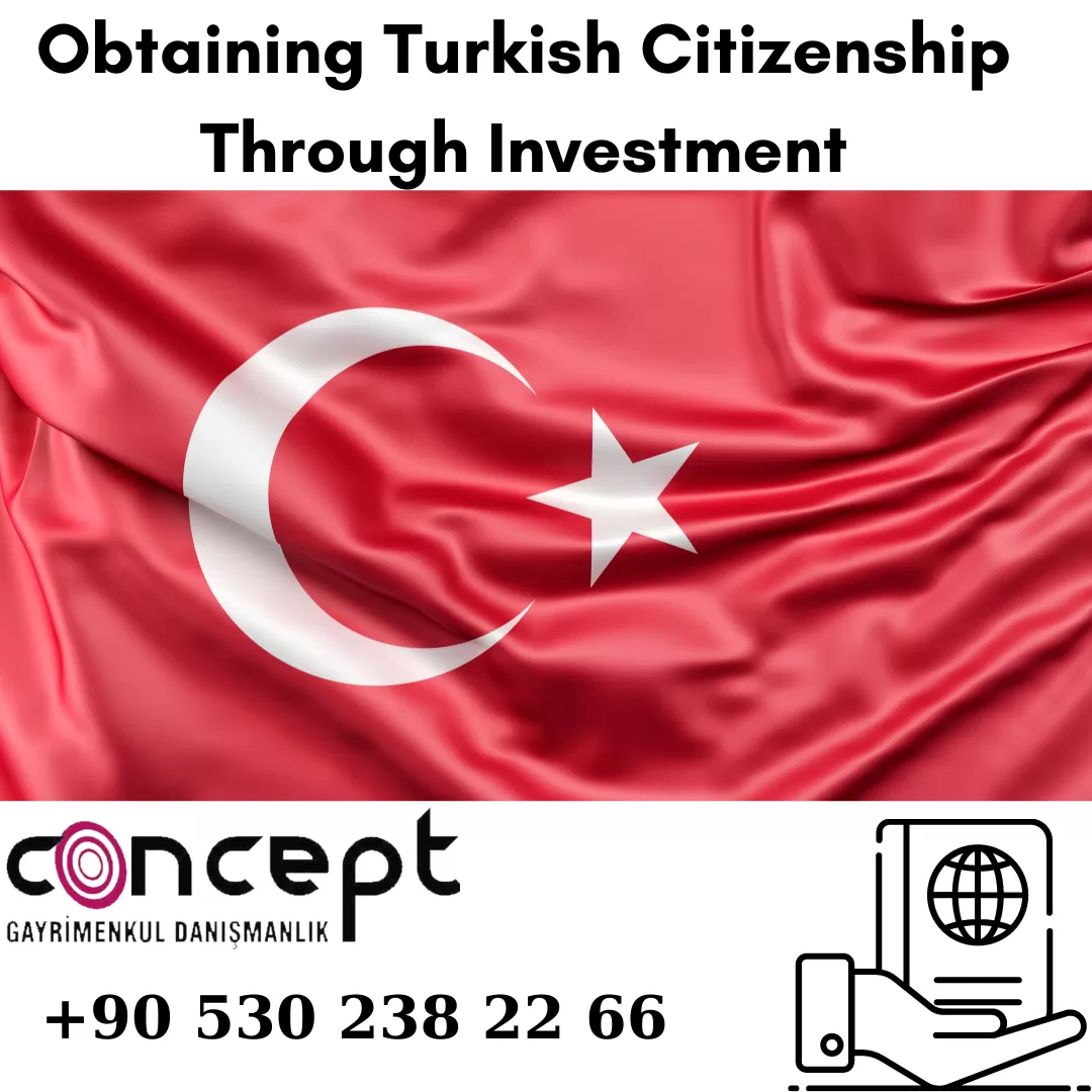 Obtaining Turkish Citizenship Through Investment