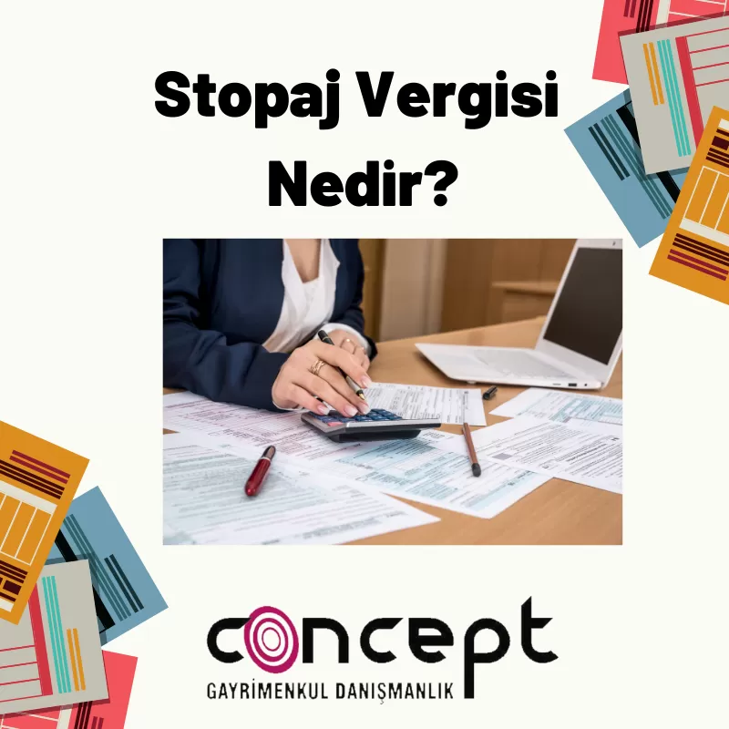 Stopaj Vergisi Nedir?