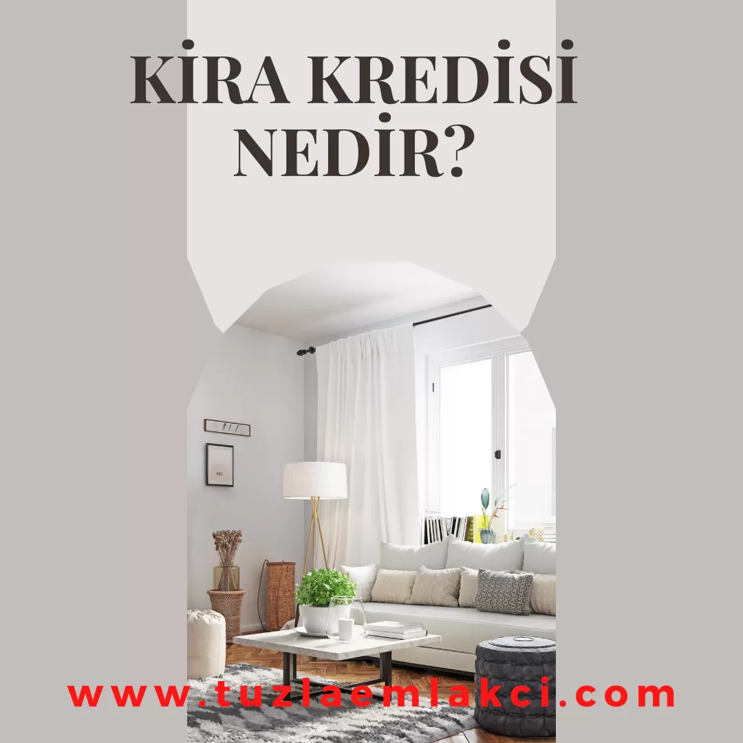 Kira Kredisi Nedir?